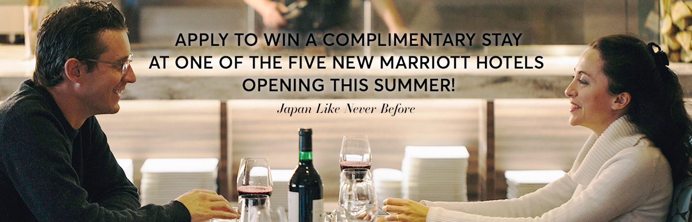 Apply to win a complimentary stay at one of the five new Marriott hotels opening this summer! Japan Like Never Before
