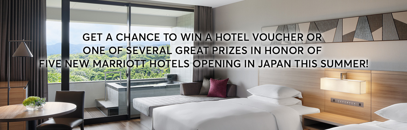 Get a chance to win a hotel voucher or one of several great prizes in honor of five new Marriott Hotels opening in Japan this summer!